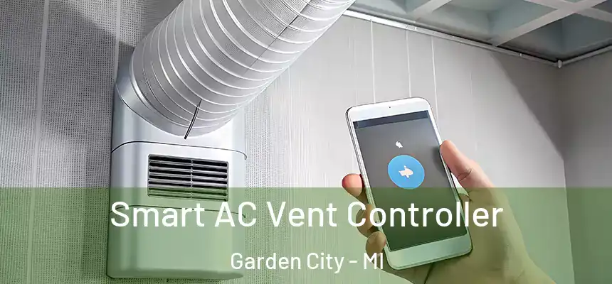  Smart AC Vent Controller Garden City - MI